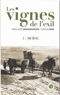 Les vignes de l'exil, 1 Moise