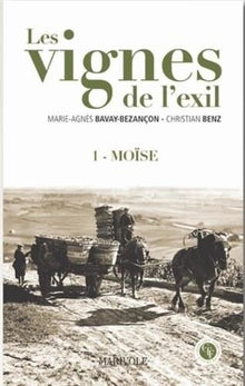 Les vignes de l'exil, 1 Moise