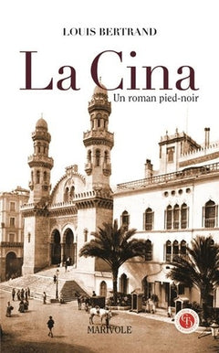 La Cina: Un roman pied-noir