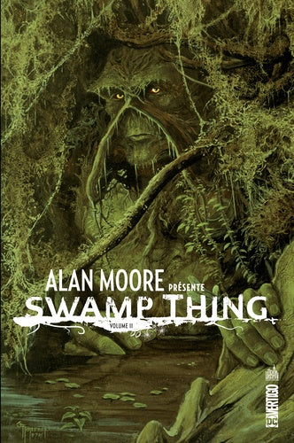 Alan Moore presente swamp thing - Tome 2