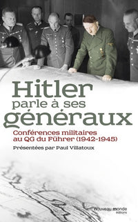 Hitler parle à ses généraux