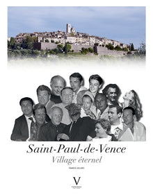 Saint-Paul-de-Vence - Village éternel