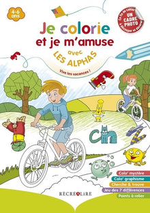 Je colorie et je m'amuse avec les Alphas Vive les vacances !