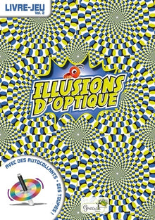 Illusions d'optique volume 2