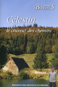 CELESTIN LE COUREUR DES CHEMINS