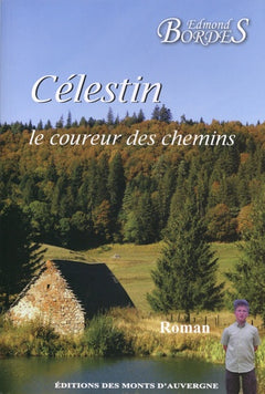 CELESTIN LE COUREUR DES CHEMINS