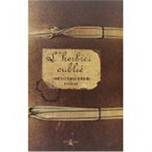 L'Herbier oublié. Secrets de plantes retrouvés