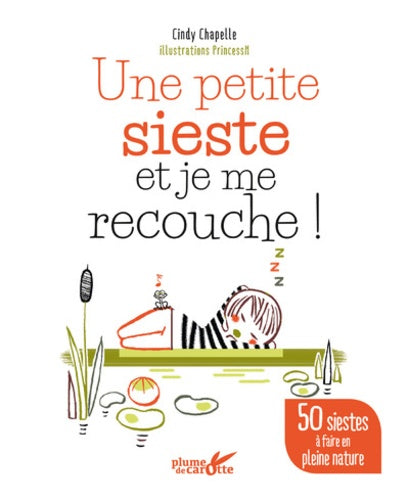 Une petite sieste et je me recouche !