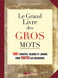 Le grand livre des gros mots