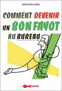 Comment devenir un parfait fayot au bureau