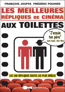Les meilleures répliques de cinéma aux toilettes