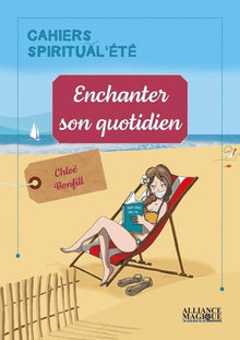 Enchanter son quotidien