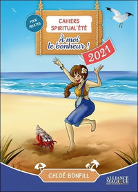 Cahiers Spiritual'été 2021 : À moi le bonheur !