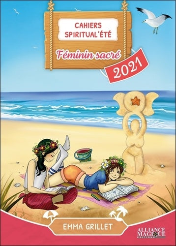 Cahiers Spiritual'été 2021 : Féminin sacré