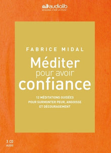 Méditer pour avoir confiance