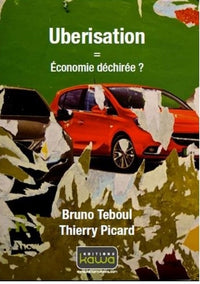 Uberisation = Économie déchirée ?