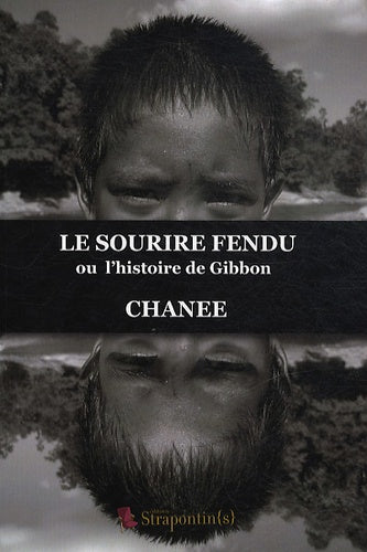 Le sourire fendu ou l'histoire de Gibbon