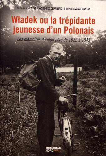 Wladek ou la Trépidante Jeunesse d'un Polonais