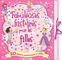 Fabuleuses histoires pour les filles