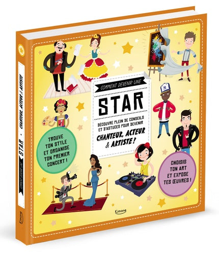 Comment devenir... une star