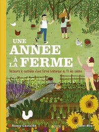 Une année à la ferme : Découvre le quotidien d'une ferme biologique au fil des saisons