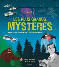 Les plus grands mystères : Sauras-tu expliquer l'inexpliquable ?