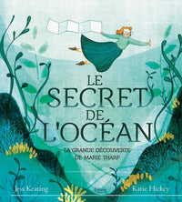 Le secret de l'océan : La grande découverte de Marie Tharp