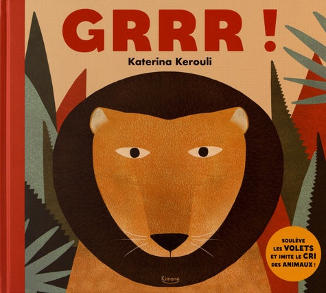 GRRR !: SOULÈVE LES VOLETS ET IMITE LE CRI DES ANIMAUX !