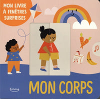 MON CORPS (COLL. MON LIVRE À FENÊTRES SURPRISES)