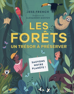 LES FORÊTS, UN TRÉSOR À PRÉSERVER