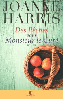Des Pêches pour Monsieur le Curé