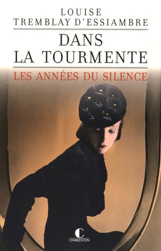 Dans la tourmente : Les années du silence