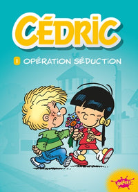 Cédric - tome 1 Opération séduction