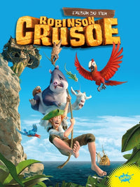 Robinson Crusoé: L'album du film
