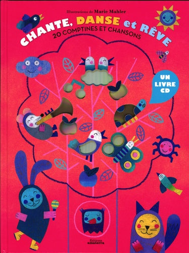 Chante, danse et rêve - 20 comptines et chansons