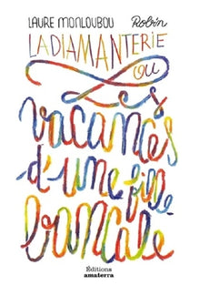 La diamanterie ou les vacances d'une fille bancale