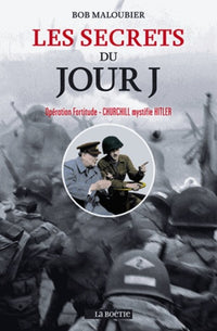 Les secrets du Jour J : Opération Fortitude