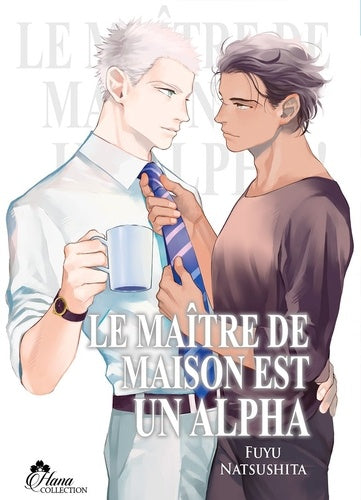 Le maitre de maison est un alpha