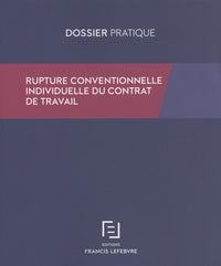 Rupture conventionnelle individuelle du contrat de travail