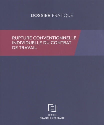 Rupture conventionnelle individuelle du contrat de travail