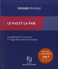 Le PAS et la paie - Le prélèvement à la source à l'usage des praticiens de la paie