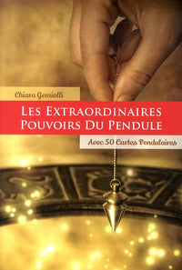 Les extraordinaires pouvoirs du pendule