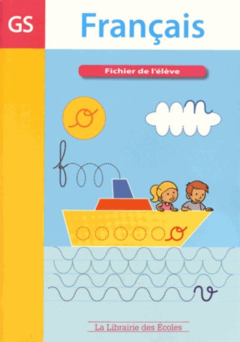 Français GS - Fichier de l'élève