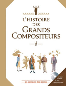 L'histoire des Grands Compositeurs
