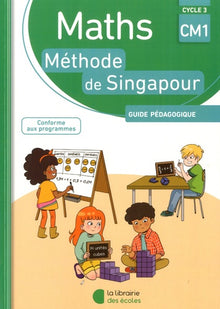 Méthode de Singapour CM1 (2018) – Guide pédagogique