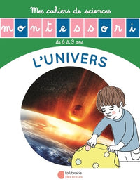 L'univers - Mes cahiers de sciences