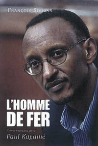 homme de fer conversations avec Paul kagame