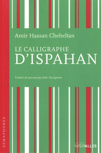 Le Calligraphe d'Ispahan
