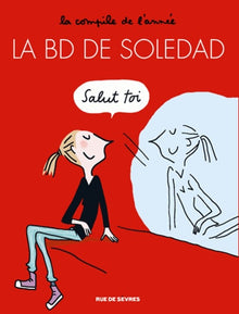 LA BD DE SOLEDAD T1 LA COMPILE DE L'ANNEE