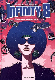 Infinity 8 T4 Guerilla symbolique